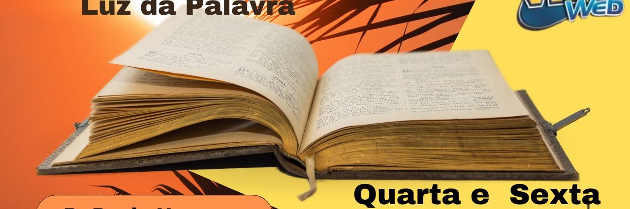 PROGRAMA LUZ DA PALAVRA  COM PR.PAULO NEVES  WHATS (510 98517-5712